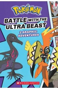 Battle with the Ultra Beast (Pok�mon: Graphic Collection #1), Volume 1 - Simcha Whitehill