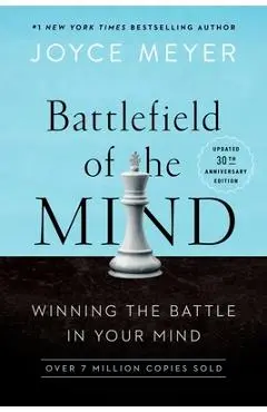 Battlefield of the Mind (30th Anniversary Edition): Winning the Battle in Your Mind - Joyce Meyer