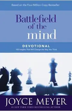 Battlefield of the Mind Devotional: 100 Insights That Will Change the Way You Think - Joyce Meyer