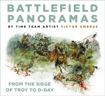 Battlefield Panoramas. From the Siege of Troy to D-Day, New ed, Paperback/Victor Ambrus