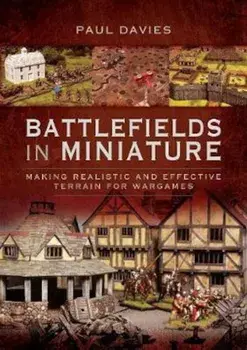 Battlefields in Miniature, Paperback/Paul Davies