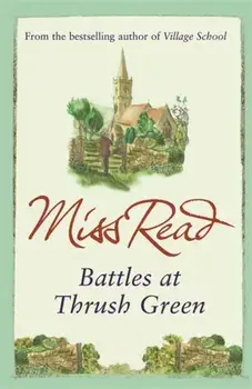 Battles at Thrush Green, Paperback/***