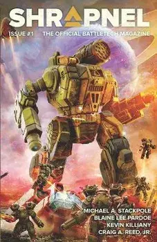 BattleTech: Shrapnel Issue #1, Paperback/Michael a. Stackpole