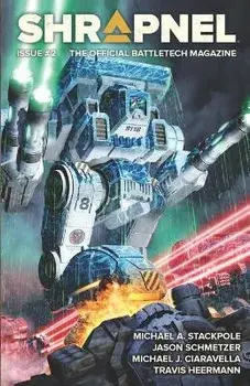 BattleTech: Shrapnel Issue #2, Paperback/Michael a. Stackpole