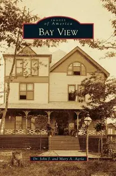 Bay View, Hardcover/John J. Agria