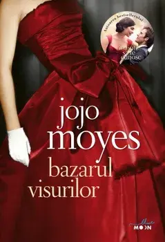 Bazarul visurilor/Jojo Moyes