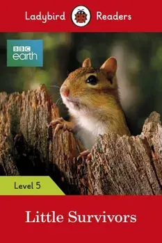 BBC Earth: Little Survivors: Level 5, Paperback/Ladybird