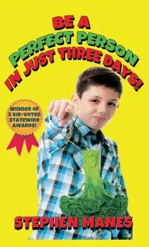 Be a Perfect Person in Just Three Days!, Hardcover/Stephen Manes