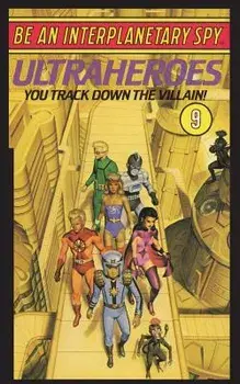 Be an Interplanetary Spy: Ultraheroes, Paperback/Len Neufeld