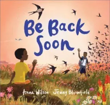 Be Back Soon, Hardback/Anna Wilson
