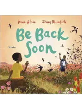 Be Back Soon, Paperback/Anna Wilson