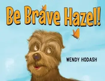 Be Brave Hazel!. Large type / large print ed, Paperback/Wendy Hodash