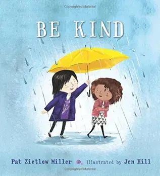 Be Kind, Hardcover/Pat Zietlow Miller