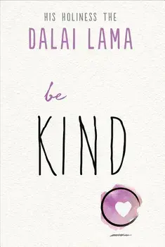 Be Kind, Paperback/Dalai Lama