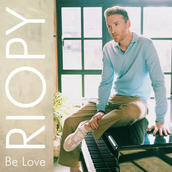 Be Love (Clear White Vinyl) | Riopy