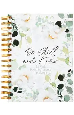 Be Still and Know: Weekly Devotional Journal for Women - Belle City Gifts