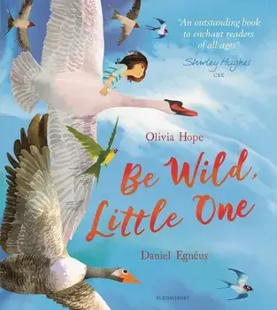 Be Wild, Little One, Paperback/Olivia Hope
