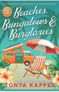 Beaches, Bungalows & Burglaries - Tonya Kappes