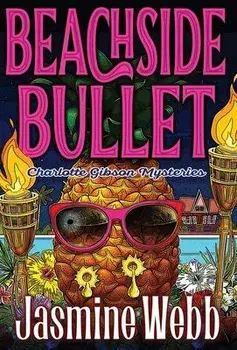 Beachside Bullet, Hardcover/Jasmine Webb