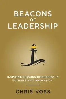 Beacons of Leadership, Paperback/Chris Voss
