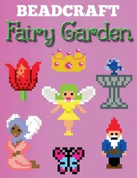 Beadcraft Fairy Garden, Paperback/Beadcraft Books