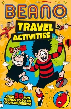 Beano Travel Activities. Over 50 Fun Things to Do on Your Journeys!, Paperback/Beano