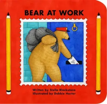 Bear at Work, Hardcover/Stella Blackstone