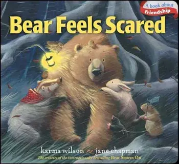 Bear Feels Scared, Hardcover/Karma Wilson