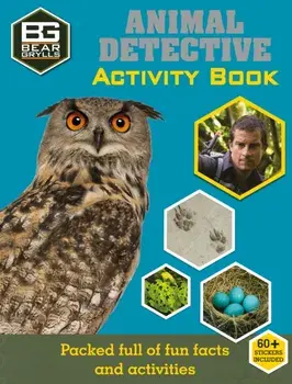 Bear Grylls Sticker Activity: Animal Detective, Paperback/Bear Grylls
