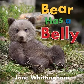Bear Has a Belly, Hardcover/Jane Whittingham