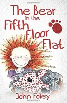 Bear In The Fifth Floor Flat, Paperback/John Foley