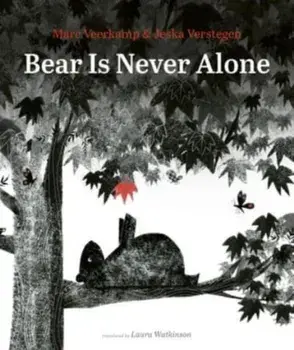Bear Is Never Alone, Hardback/Marc Veerkamp