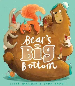 Bear's Big Bottom. UK ed., Paperback/Steve Smallman