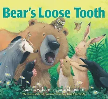 Bear's Loose Tooth, Hardcover/Karma Wilson
