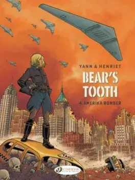 Bear's Tooth Vol. 4. Amerika Bomber, Paperback/***