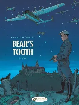 Bear's Tooth Vol. 5. Eva, Paperback/Yann