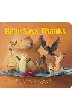 Bear Says Thanks - Karma Wilson