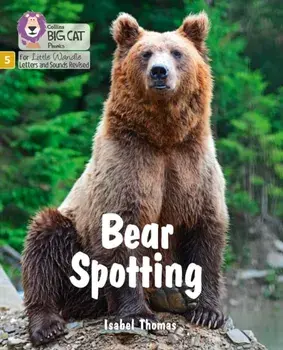 Bear Spotting. Phase 5, Paperback/Isabel Thomas