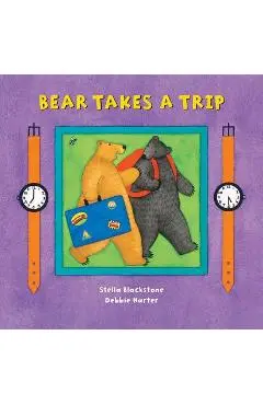 Bear Takes a Trip - Stella Blackstone