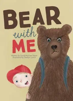 Bear with Me, Hardback/David Michael Slater