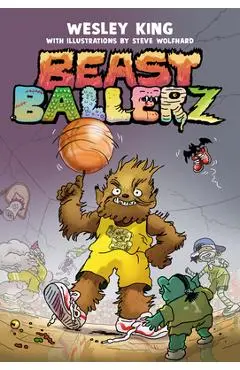 Beast Ballerz #1 - Wesley King