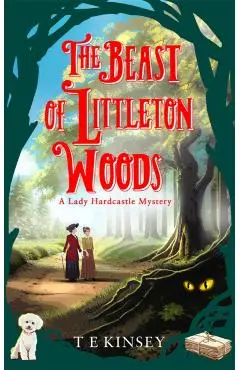 Beast of Littleton Woods - T E Kinsey