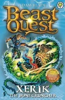 Beast Quest: 84: Xerik the Bone Cruncher, Paperback/Adam Blade