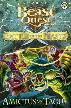 Beast Quest Battle of the Beasts: Amictus Vs Tagus, Paperback/Adam Blade
