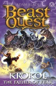 Beast Quest: Krokol the Father of Fear. Series 24 Book 4, Paperback/Adam Blade