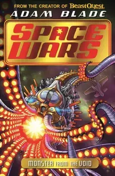 Beast Quest: Space Wars: Monster from the Void. Book 2, Paperback/Adam Blade