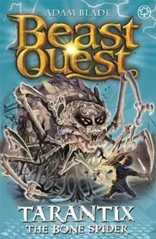 Beast Quest: Tarantix the Bone Spider, Paperback/Adam Blade