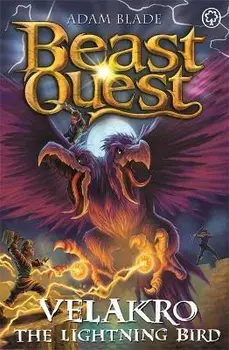 Beast Quest: Velakro the Lightning Bird. Series 28 Book 4, Paperback/Adam Blade