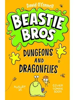 Beastie Bros: Dungeons and Dragonflies, Paperback/David O'Connell