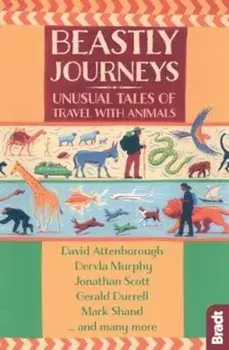 Beastly Journeys, Paperback/David Attenborough